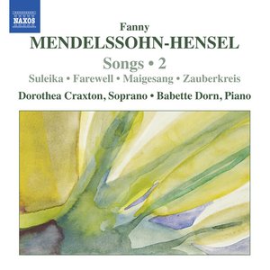 Mendelssohn-Hensel: Lieder, Vol. 2