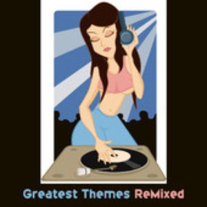 Greatest Themes Remixed