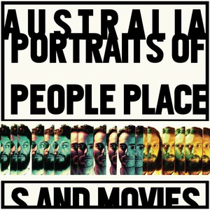 Portraits of People, Places and Movies