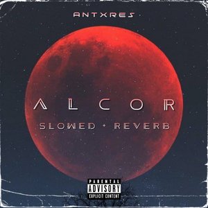 Alcor (Slowed + Reverb)