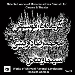 Selected Works of Mohammadreza Darvishi For Cinema And Theater Vol. 3