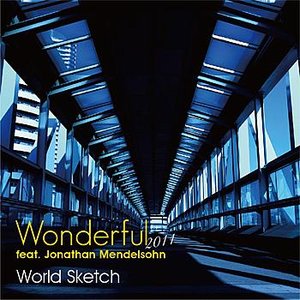 Wonderful 2011 feat. Jonathan Mendelsohn