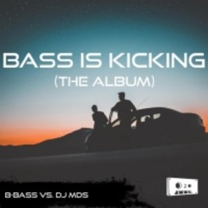 Bass Is Kicking (The Album)