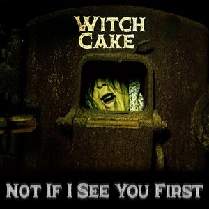 Not If I See You First