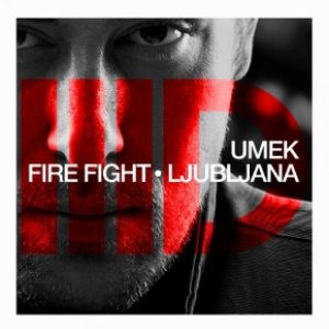 Fire Fight / Ljubljana