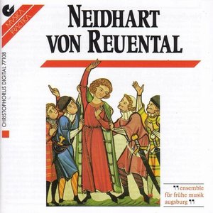 Vocal Music (German Courtly Song) - Neidhart Von Reuental / Monch Von Salzburg / Oswald Von Wolkenstein