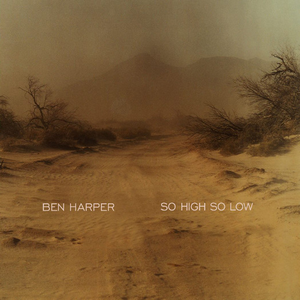 Ben Harper - So High So Low - Zortam Music
