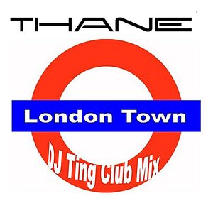 London Town (DJ Ting Club Mix)