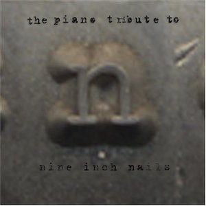 The Piano Tribute to Nine Inch Nails 的头像