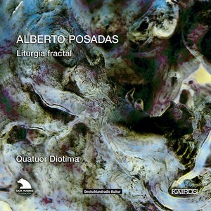 Alberto Posadas: Liturgia Fractal