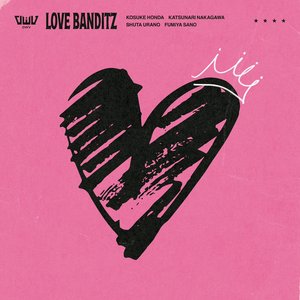 LOVE BANDITZ - EP