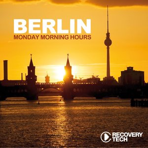 Berlin - Monday Morning Hours, Vol. 7