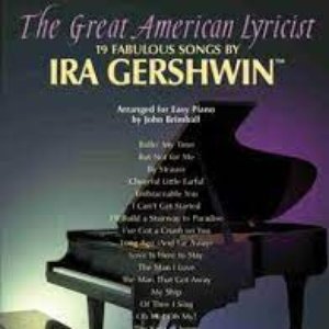 The Great Lyricists – Ira Gershwin