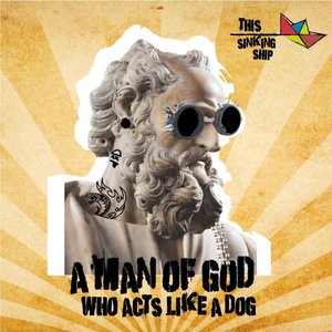 A Man of God (Who Acts Like a Dog)