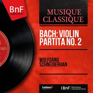 Bach: Violin Partita No. 2