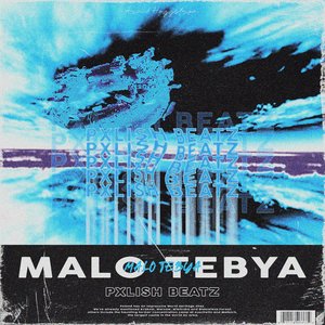 MALO TEBYA (Pxlish Beatz Remix)