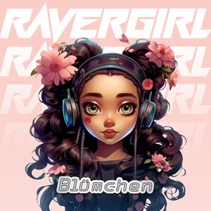 Ravergirl - Single