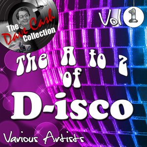 The A to Z of D-isco Vol 1 - [The Dave Cash Collection]