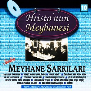 Hristo'nun Meyhanesi (Türk Müziği Meyhane Klasikleri, Vol. 10)