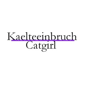 Avatar for Catgirl & Kaelteeinbruch