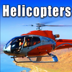 Helicopters