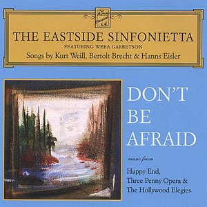 “Don't Be Afraid - Songs by Kurt Weill, Bertolt Brecht & Hanns Eisler”的封面