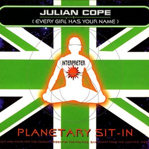 Planetary Sit-in (Every Girl Has Your Name)