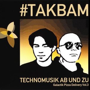 Technomusik Ab Und Zu (Galactik Pizza Delivery Vol. 3)