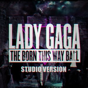 Bild för 'Born This Way Ball Studio Version'