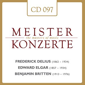 Delius - Elgar - Britten