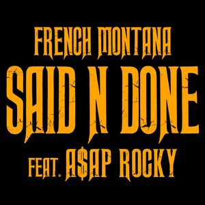 Said n Done (feat. A$AP Rocky) - Single