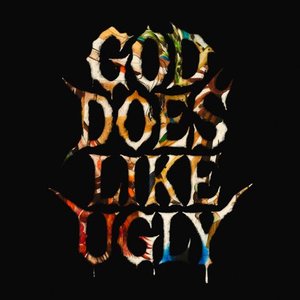 God Does Like Ugly