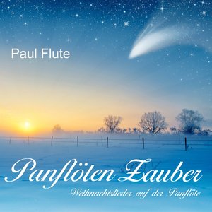 Panflöten Zauber (Weihnachtslieder auf der Panflöte)