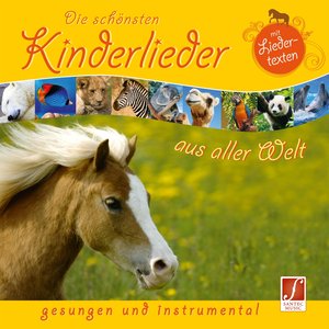 Die schönsten Kinderlieder aus aller Welt (feat. Spessart Kinder- und Jugendchor) [Gesungen und instrumental]