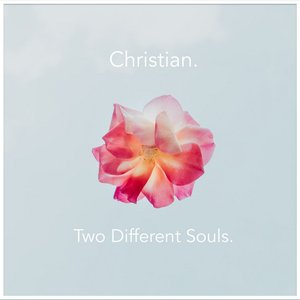 Two Different Souls.
