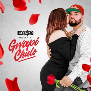 Ea$Y Money Presents... Gwapi Chulo - EP