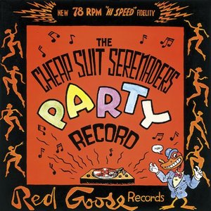 The Cheap Suit Serenaders Party Record