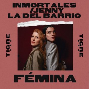 Inmortales / Jenny la del Barrio (Tigre Den Session)