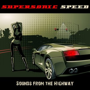 Supersonic Speed (Sounds from the Highway)