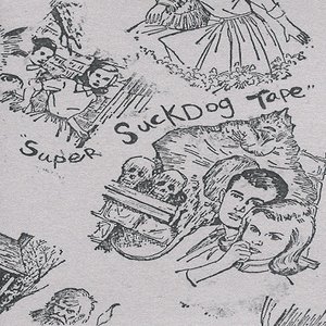 Super Suckdog Tape