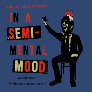 In a Semi-Mental Mood