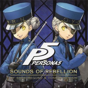Persona 5 - Sounds Of Rebellion