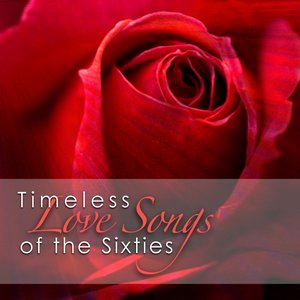 Timeless Love Songs of the Sixties