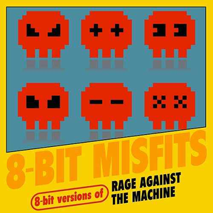 Tom Morello - 8-Bit Versions Of Rage Against The Machine - Zortam Music