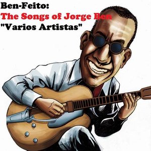 Ben-Feito: The Songs Of Jorge Ben