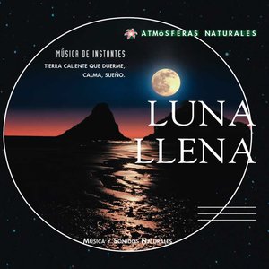 Atmosferas Naturales - Luna Llena