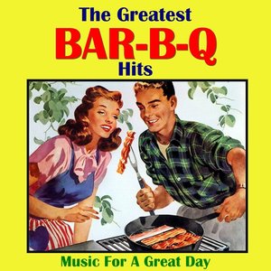 Greatest Bar B Q Hits