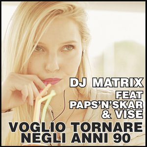 Voglio tornare negli anni '90 (feat. Paps'n'Skar, Vise) [Radio Edit]