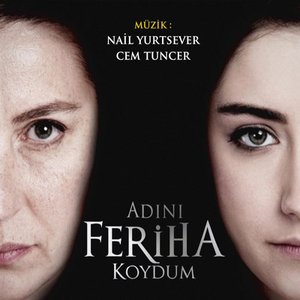 Adını Feriha Koydum (Orijinal Film Müziği)