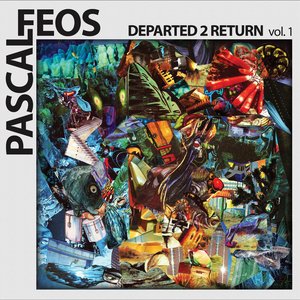 Zdjęcia dla 'Pascal FEOS - Departed 2 Return Vol.1'